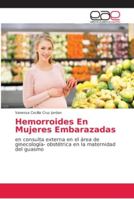 Hemorroides En Mujeres Embarazadas 620213643X Book Cover