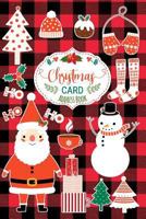 Christmas Card Address Book : Record Book and Tracker for Holiday Cards You Send and Receive, a Ten Year Address Organizer with Santa Claus and Snowman on Lumberjack Buffalo Plaid Background 1790589940 Book Cover