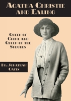 Agatha Christie and Ealing: Queen of Crime and Queen of the Suburbs 1901091929 Book Cover