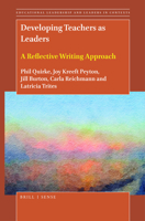 Developing Teachers as Leaders A Reflective Writing Approach 9004449140 Book Cover