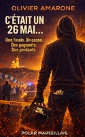 C'était un 26 mai... (French Edition) 2959901126 Book Cover