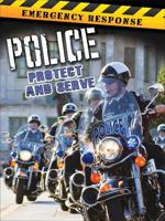 Police: Protect and Serve 1627177752 Book Cover