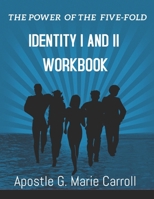 The Power Of The Five-Fold: Identity I and II Workbook B08NZS9DB8 Book Cover