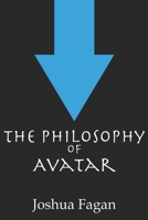 The Philosophy of Avatar B08Y4HC8P2 Book Cover