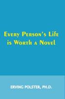 Every Person's Life Is Worth a Novel 039330678X Book Cover