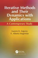 Iterative Methods and Their Dynamics with Applications: A Contemporary Study 149876360X Book Cover