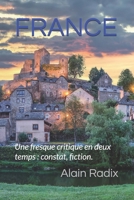FRANCE: Une fresque critique en deux temps : constat, fiction, transition. (French Edition) B0FR8WCVP2 Book Cover