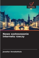 Nowe zastosowanie internetu rzeczy (Polish Edition) 6208659043 Book Cover