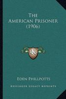 The American Prisoner 1019154047 Book Cover