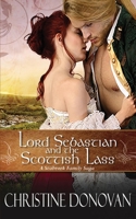 Lord Sebastian and the Scottish Lass 1733498702 Book Cover