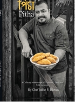 Pitha: A Culinary manuscript of Tradition, Taste and Folk memories B0GRJCBTQ7 Book Cover