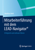 Mitarbeiterfuhrung Mit Dem Lead-Navigator(r): Erfolgreich Und Wirksam Fuhren 3658000996 Book Cover