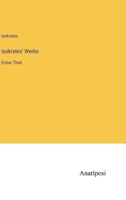 Isokrates' Werke: Erster Theil (German Edition) 3382040840 Book Cover