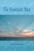 The Fountain Man 0595305385 Book Cover