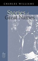 Stories of Great Names 1933993987 Book Cover