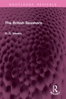 The British Seashore (Routledge Revivals) 103277617X Book Cover