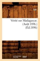 Va(c)Rita(c) Sur Madagascar. (Aoat 1896.) 2012775918 Book Cover
