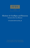 Madame De Graffigny and Rousseau (Studies on Voltaire) 0729401138 Book Cover