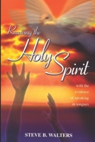 Receiving The Holy Spirit: With The Evidence Of Speaking In Tongues B08W7SNNW4 Book Cover