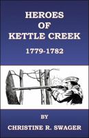 Heroes of Kettle Creek 0741450402 Book Cover
