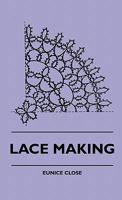 Lace making 1445511479 Book Cover