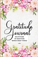 Good Days Start With Gratitude: A 30 days Guide To Cultivate An Attitude Of Gratitude: Gratitude Journal: The Gratitude Journal You need 1655534807 Book Cover