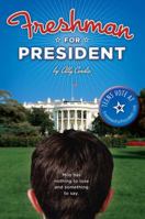 Freshman for President 1590389131 Book Cover