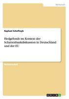 Hedgefonds im Kontext der Schattenbankdiskussion in Deutschland und der EU 3656734623 Book Cover