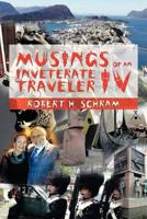 Musings Of An Inveterate Traveler Iv 1479782920 Book Cover
