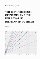 The chaotic house of primes and the unprovable Riemann hypothesis: Full version B0C7T7V5M8 Book Cover