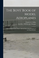The Boys' Book of Model Aeroplanes 1014785111 Book Cover
