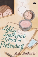 Libby Lawrence is Good at Pretending 1743059043 Book Cover