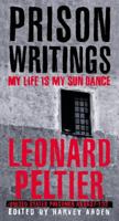 Prison Writings: My Life Is My Sun Dance 0312263805 Book Cover