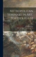 Metropolitan Seminars in Art. Portfolio 1-12; 8 1013364112 Book Cover