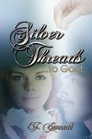 Silver Threads 1608601099 Book Cover