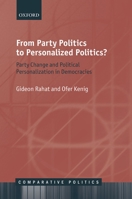 From Party Politics to Personalized Politics?: Party Change and Political Personalization in Democracies 0198808003 Book Cover