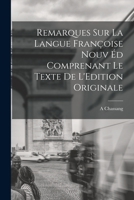 Remarques sur la Langue Françoise Nouv éd Comprenant le Texte de L'Edition Originale 1017932034 Book Cover