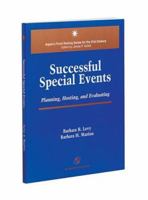 Successful Special Events: Planning, Hosting and Evaluating (Aspen's Fund Raising Series for the 21st Century) 0834209357 Book Cover