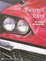 Detroit Cars: 50 Years of the Motor City (Automotive History and Personalities) 0681460563 Book Cover