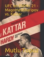 UFC on ESPN+ 21 - Magomedsharipov vs. Kattar 1712598309 Book Cover