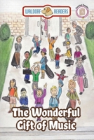 The Wonderful Gift of Music 1649707614 Book Cover