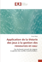 Application de la théorie des jeux à la gestion des ressources en eau 6203436291 Book Cover