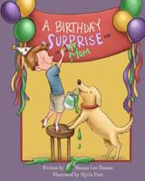 A Birthday Surprise for Mom 1543173535 Book Cover