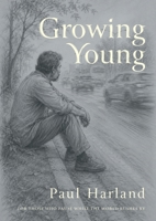 Growing Young: Poems and Lyrics 1918943044 Book Cover