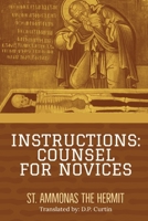 Instructions: Counsel for Novices 1960069667 Book Cover