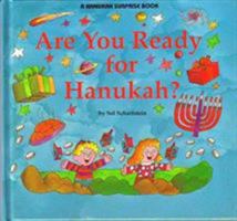 Are You Ready for Hanukah? (A Hanukah Surprise Book) 0870784757 Book Cover