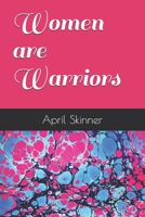 Women are Warriors B08JDTKFD9 Book Cover