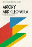 "Antony and Cleopatra", William Shakespeare (Critical Essays) 0582060516 Book Cover