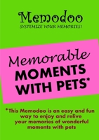 Memodoo Memorable Moments With Pets 1939235227 Book Cover