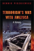 Terrorism's War with America: A History 0313361495 Book Cover